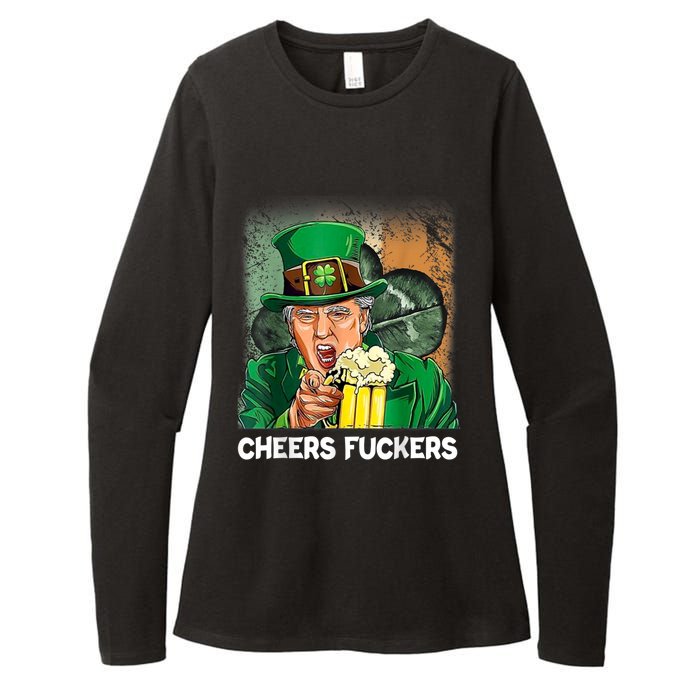 Cheers Fuckers Funny Trump St Patrick's Day Irish Drinking Womens CVC Long Sleeve Shirt