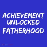 Cool First Father's Day Gift Achievet Unlocked Fatherhood Gift T-Shirt