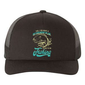 Cute Funny Fishing Retirement Plan Is Fishing Yupoong Adult 5-Panel Trucker Hat