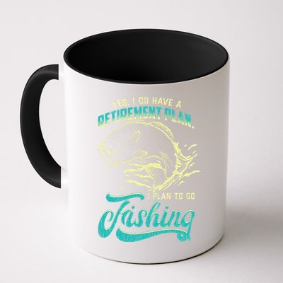 Cute Funny Fishing Retirement Plan Is Fishing Mug