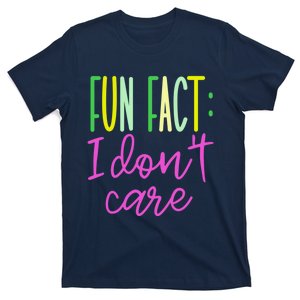 Cute Fun Fact I DonT Care T-Shirt