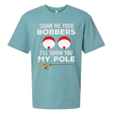 Cute Funny Fishing Gift For Gag Humor Show Me Your Bobbers Sueded Cloud Jersey T-Shirt