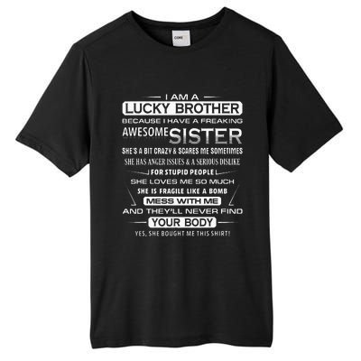 Christmas Funny For Brother From Sister I Am A Lucky Brother Tall Fusion ChromaSoft Performance T-Shirt