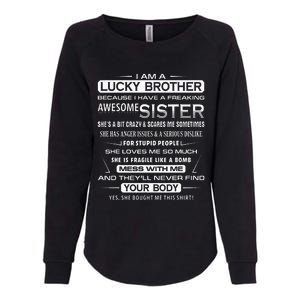 Christmas Funny For Brother From Sister I Am A Lucky Brother Womens California Wash Sweatshirt