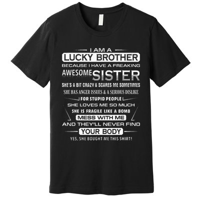 Christmas Funny For Brother From Sister I Am A Lucky Brother Premium T-Shirt