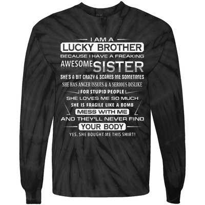 Christmas Funny For Brother From Sister I Am A Lucky Brother Tie-Dye Long Sleeve Shirt