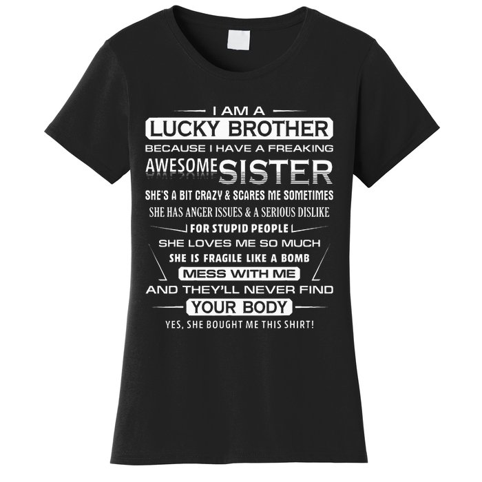 Christmas Funny For Brother From Sister I Am A Lucky Brother Women's T-Shirt