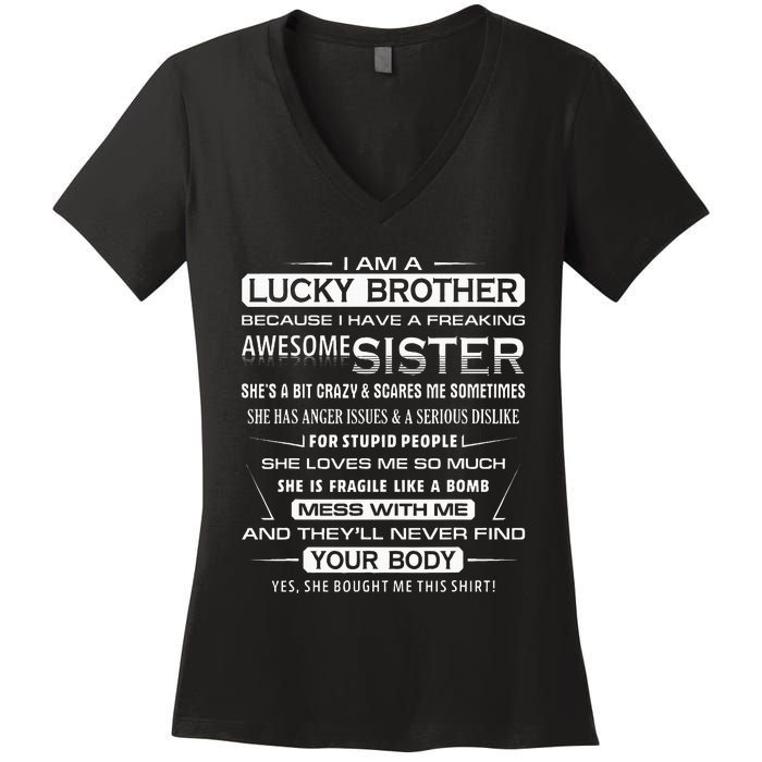 Christmas Funny For Brother From Sister I Am A Lucky Brother Women's V-Neck T-Shirt