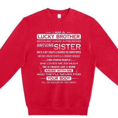 Christmas Funny For Brother From Sister I Am A Lucky Brother Premium Crewneck Sweatshirt