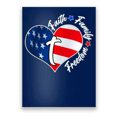 Cute Faith Family Freedom American USA Heart Poster