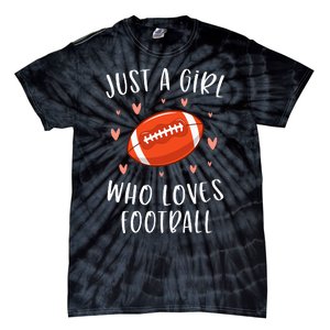 Cute Football For Just A Who Loves Football Tie-Dye T-Shirt