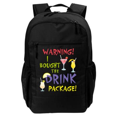 Cruise Funny For Wo Warning I Bought The Drink Package Daily Commute Backpack