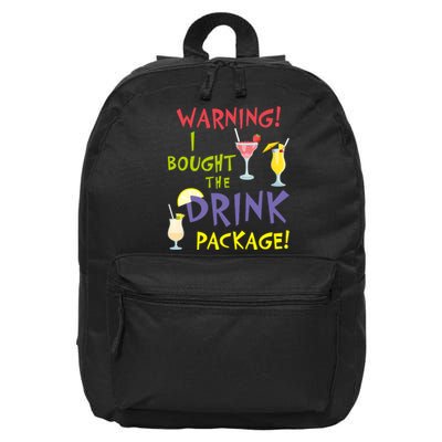 Cruise Funny For Wo Warning I Bought The Drink Package 16 in Basic Backpack