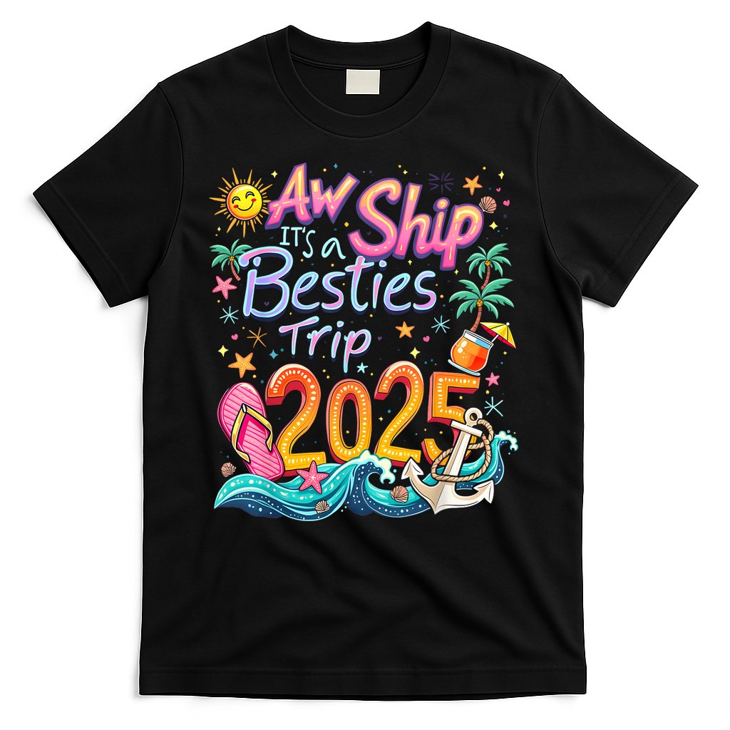Cruise Flight Friend Group Trip ItS A Besties Trip 2025 T-Shirt