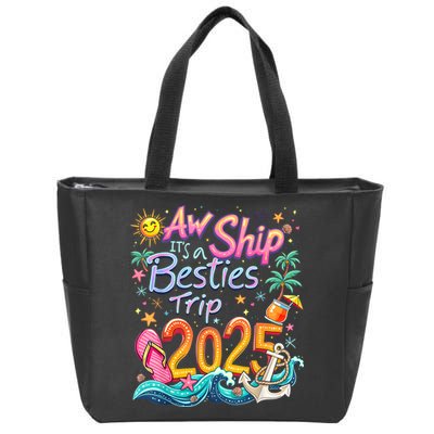 Cruise Flight Friend Group Trip ItS A Besties Trip 2025 Zip Tote Bag