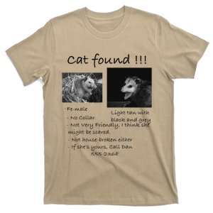 Cat Found! Funny Pet Opossum Possum T-Shirt