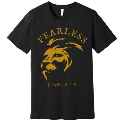 Christian Faith Fearless Joshua 1:9 Lion Of Judah Gift Premium T-Shirt