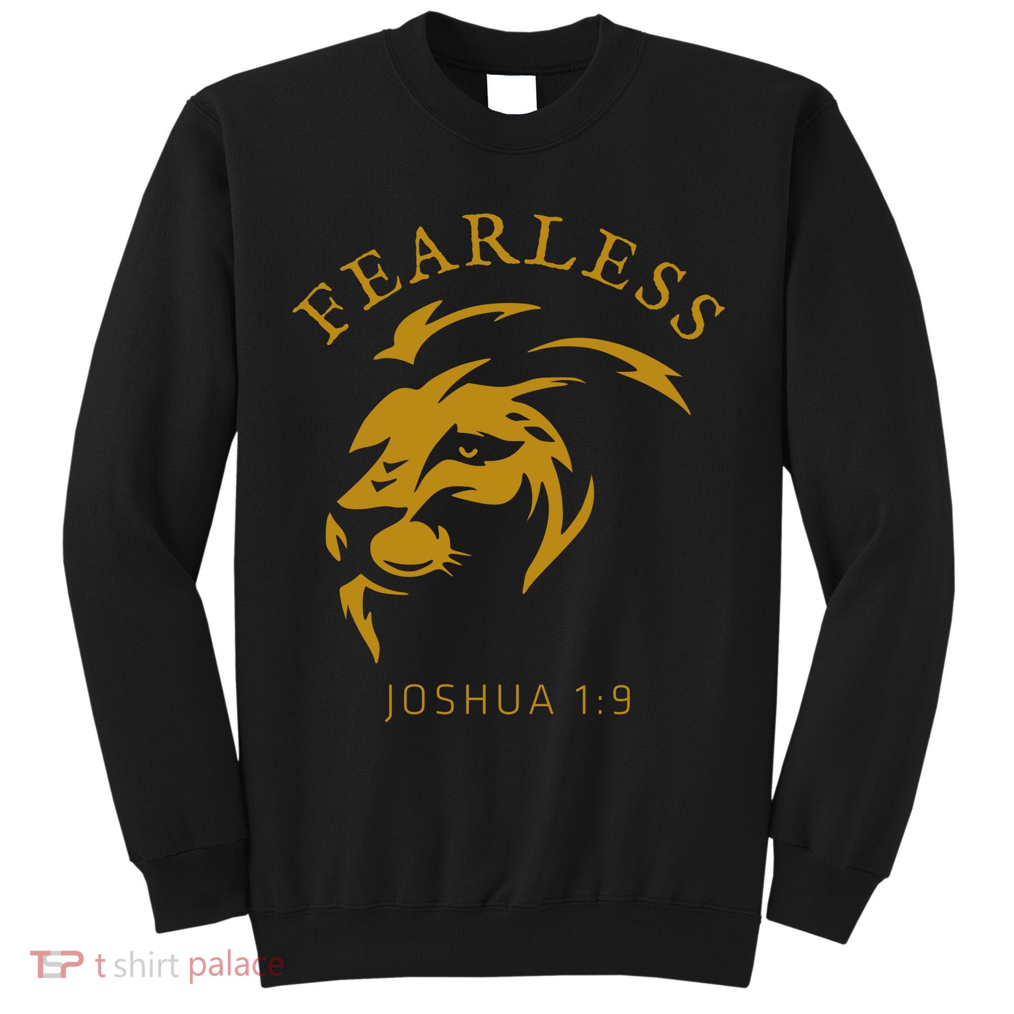 Christian Faith Fearless Joshua 1:9 Lion Of Judah Gift Tall Sweatshirt