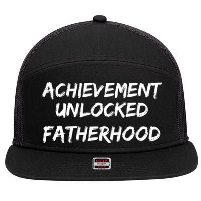 Cool First Father's Day Gift Achievet Unlocked Fatherhood Gift 7 Panel Mesh Trucker Snapback Hat