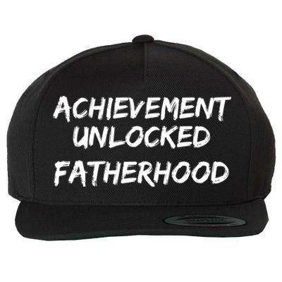 Cool First Father's Day Gift Achievet Unlocked Fatherhood Gift Wool Snapback Cap