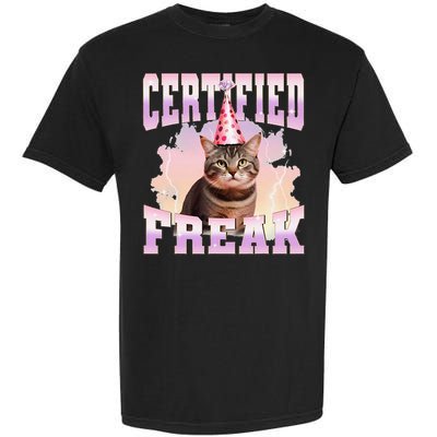 Certified Freak Funny Cat Joke Meme Cement Cursed Cat Garment-Dyed Heavyweight T-Shirt