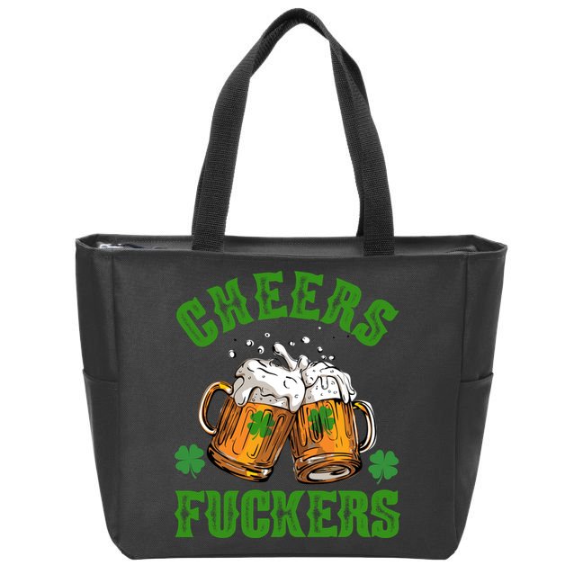Cheers Fuckers Funny St Patrick's Day Beer Zip Tote Bag