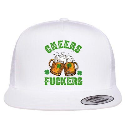 Cheers Fuckers Funny St Patrick's Day Beer Flatbill Hat