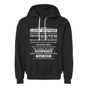 Christmas Funny For Brother From Sister I Am A Lucky Brother Garment-Dyed Fleece Hoodie