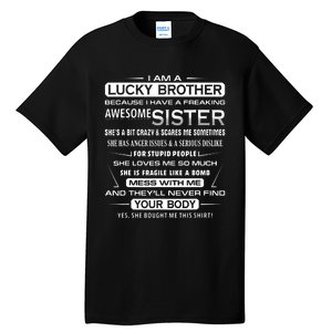 Christmas Funny For Brother From Sister I Am A Lucky Brother Tall T-Shirt