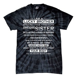 Christmas Funny For Brother From Sister I Am A Lucky Brother Tie-Dye T-Shirt