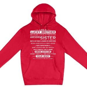 Christmas Funny For Brother From Sister I Am A Lucky Brother Premium Pullover Hoodie