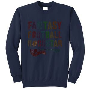 Cute Fantasy Football Rockstar King Rockstar Newbie King Tall Sweatshirt