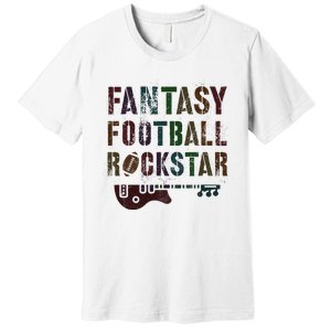 Cute Fantasy Football Rockstar King Rockstar Newbie King Premium T-Shirt