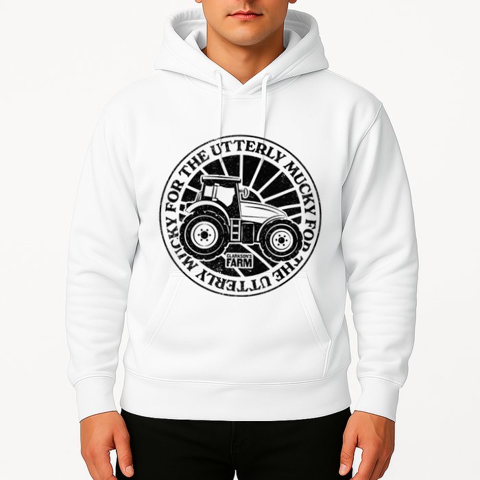 ClarksonS Farm For The Utterly Mucky Hoodie