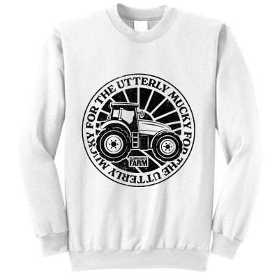 ClarksonS Farm For The Utterly Mucky Sweatshirt