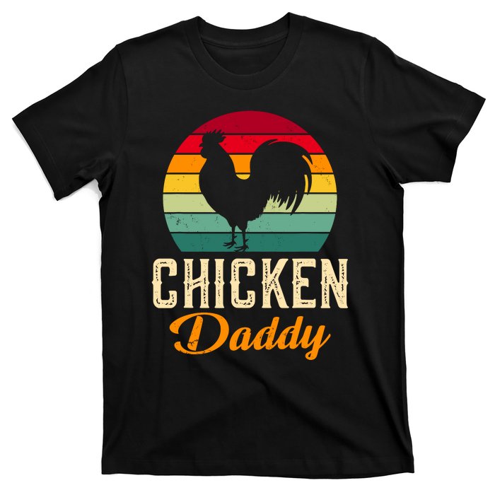 Chicken Farm Funny Dad Chicken Whisperer Chicken Daddy T-Shirt