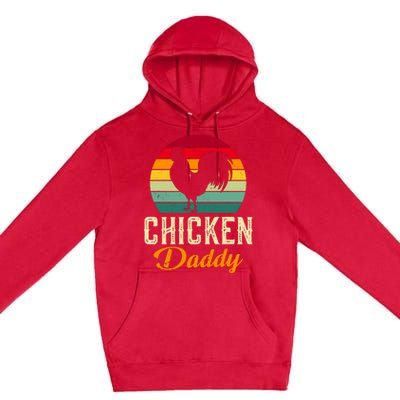 Chicken Farm Funny Dad Chicken Whisperer Chicken Daddy Premium Pullover Hoodie