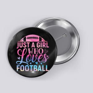 Cute Football For Just A Who Loves Football Button