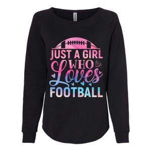 Cute Football For Just A Who Loves Football Womens California Wash Sweatshirt