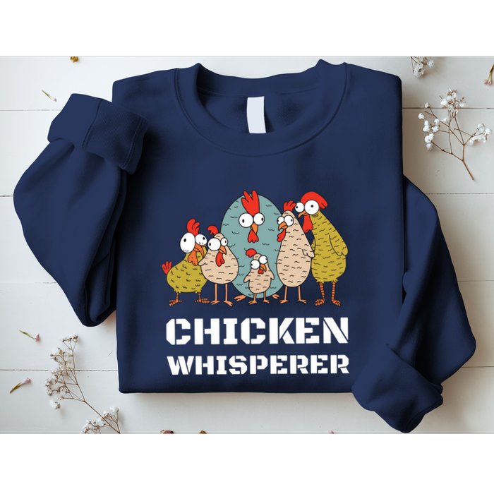 Chickens For Farmers Chicken Keepers Chicken Whisperer Sweatshirt