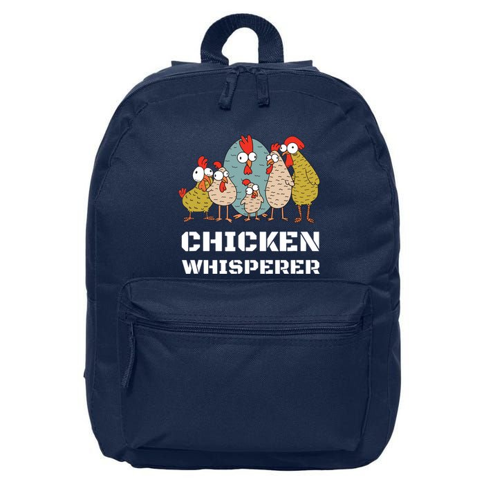 Chickens For Farmers Chicken Keepers Chicken Whisperer 16 in Basic Backpack
