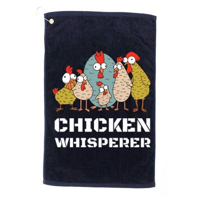 Chickens For Farmers Chicken Keepers Chicken Whisperer Platinum Collection Golf Towel