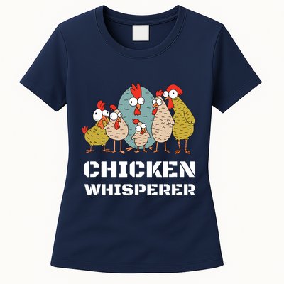 Chickens For Farmers Chicken Keepers Chicken Whisperer Womens T-Shirt