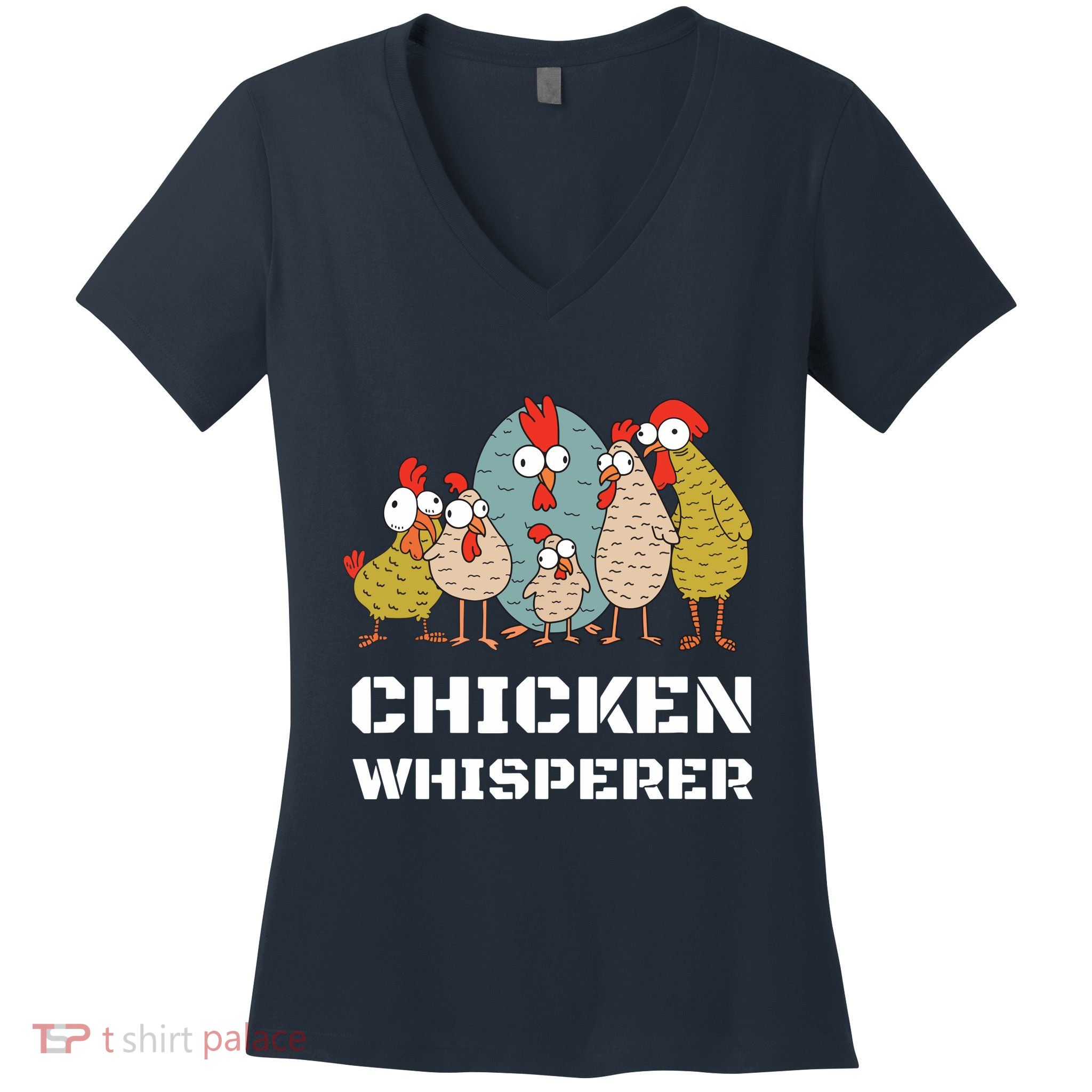 Chickens For Farmers Chicken Keepers Chicken Whisperer Women's V-Neck T-Shirt