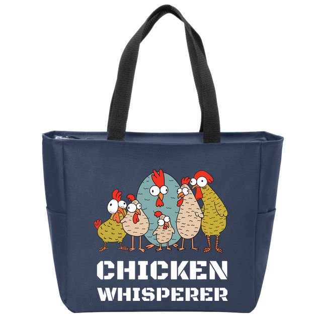 Chickens For Farmers Chicken Keepers Chicken Whisperer Zip Tote Bag