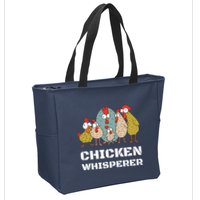 Chickens For Farmers Chicken Keepers Chicken Whisperer Zip Tote Bag