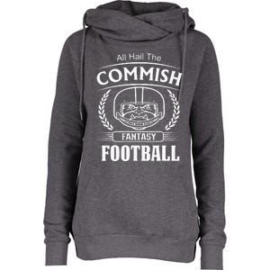 Commissioner Fantasy Football Funny Commish Womens Funnel Neck Pullover Hood