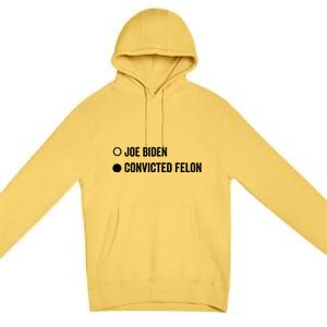 Convicted Felon Funny Pro Trump 2024 Gift Premium Pullover Hoodie