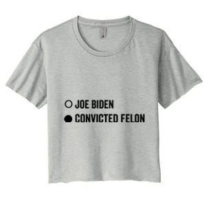 Convicted Felon Funny Pro Trump 2024 Gift Women's Crop Top Tee