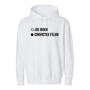 Convicted Felon Funny Pro Trump 2024 Gift Garment-Dyed Fleece Hoodie